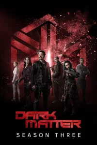 Dark Matter - Saison 3