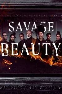 Savage Beauty - Saison 2